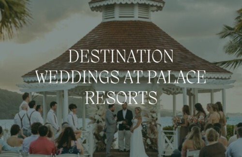 destination wedding | palace resorts