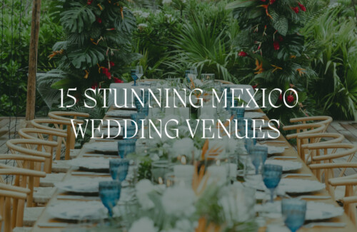 stunning-best-mexico-wedding-venues-destination-wedding-inspiration