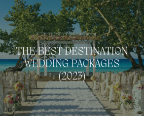 best destination wedding packages for mexico, jamaica and dominican republic for 2023 and 2024